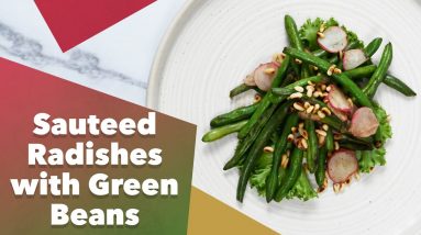 Keto Sautéed Radishes with Green Beans Recipe