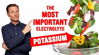 POTASSIUM: The Most Important Electrolyte / COMPLETE GUIDE - Dr. Berg